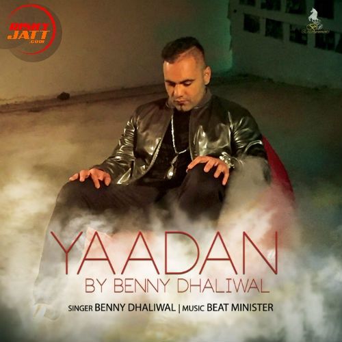 download Yaadan Benny Dhaliwal mp3 song ringtone, Yaadan Benny Dhaliwal full album download