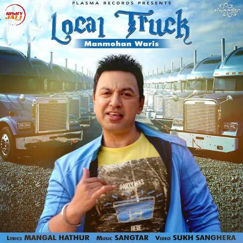 download Local Truck Manmohan Waris mp3 song ringtone, Local Truck Manmohan Waris full album download