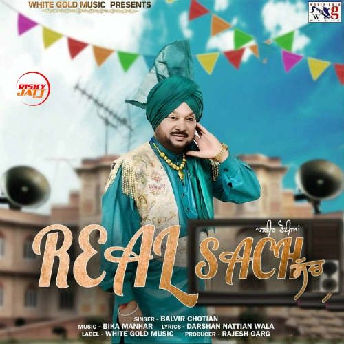 download Real Sach Balvir Chotian mp3 song ringtone, Real Sach Balvir Chotian full album download