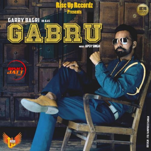 download Gabru Garry Bagri mp3 song ringtone, Gabru Garry Bagri full album download