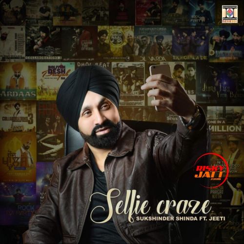 download Selfie Craze Sukshinder Shinda mp3 song ringtone, Selfie Craze Sukshinder Shinda full album download