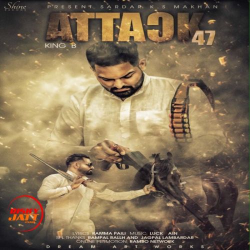download Attack 47 King B, Ks Makhan mp3 song ringtone, Attack 47 King B, Ks Makhan full album download