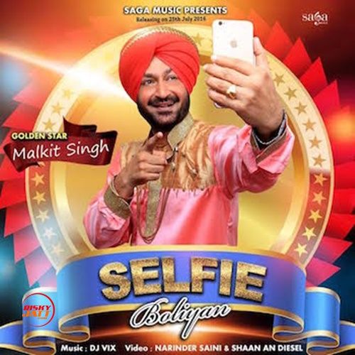 download Selfie Boliyan Malkit Singh mp3 song ringtone, Selfie Boliyan Malkit Singh full album download