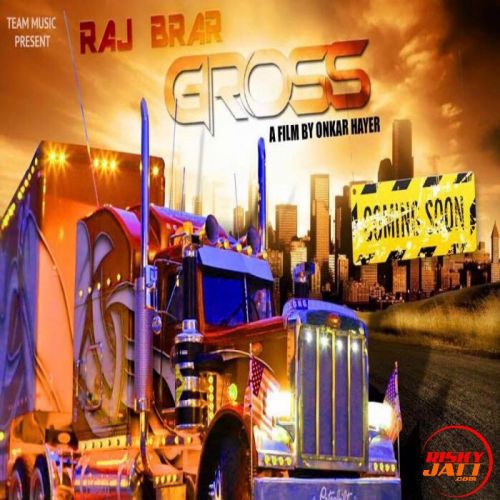 download Gross Raj Brar mp3 song ringtone, Gross Raj Brar full album download