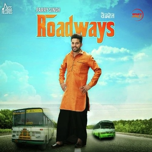 download Roadways Parry Singh mp3 song ringtone, Roadways Parry Singh full album download