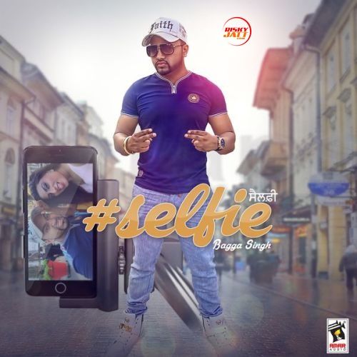 download Selfie Bagga Singh mp3 song ringtone, Selfie Bagga Singh full album download