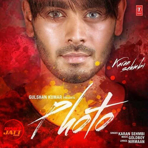 download Photo Karan Sehmbi mp3 song ringtone, Photo Karan Sehmbi full album download