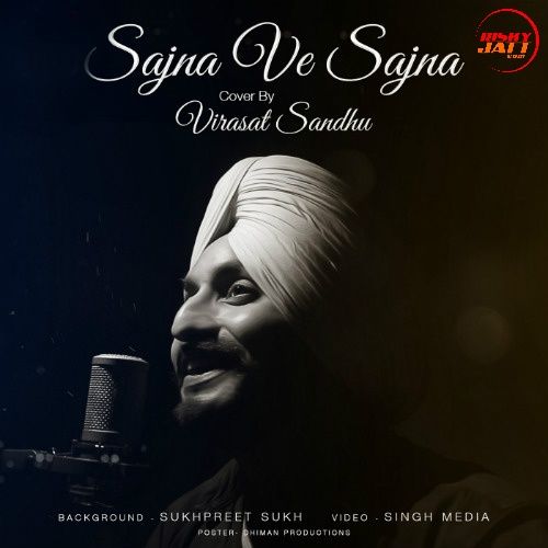 download Sajna Ve Sajna Virasat Sandhu mp3 song ringtone, Sajna Ve Sajna Virasat Sandhu full album download