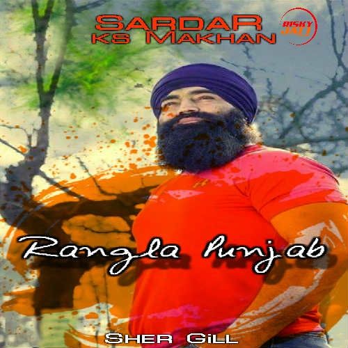 download Rangla Punjab Ks Makhan mp3 song ringtone, Rangla Punjab Ks Makhan full album download