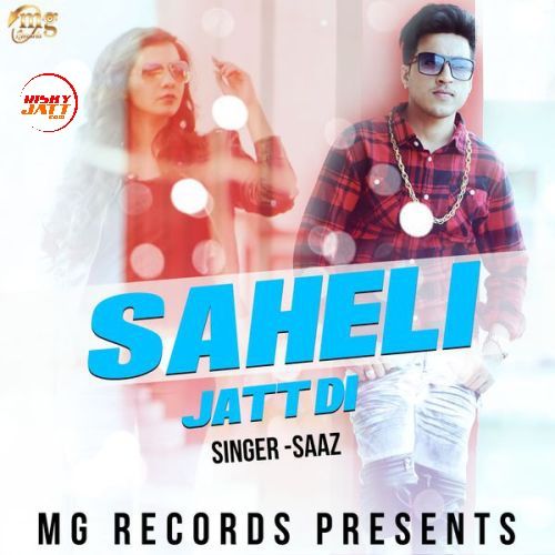 download Saheli Jatt Di Saaz mp3 song ringtone, Saheli Jatt Di Saaz full album download