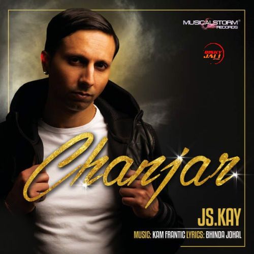 download Chanjar JS Kay mp3 song ringtone, Chanjar JS Kay full album download