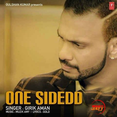 download One Sidedd Girik Aman mp3 song ringtone, One Sidedd Girik Aman full album download