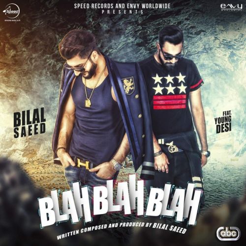 download Blah Blah Blah Bilal Saeed mp3 song ringtone, Blah Blah Blah Bilal Saeed full album download