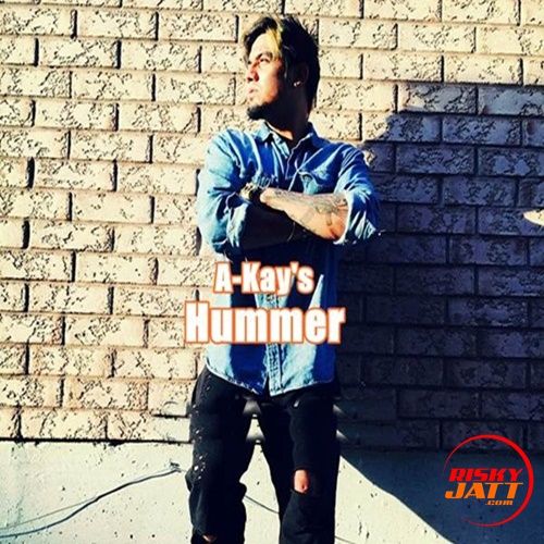 download Hummer A Kay mp3 song ringtone, Hummer A Kay full album download