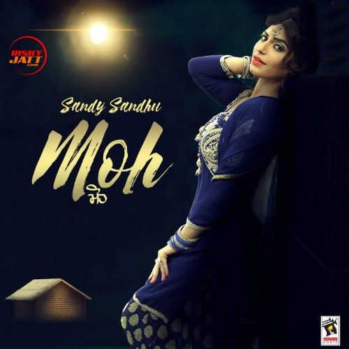 download Moh Sandy Sandhu mp3 song ringtone, Moh Sandy Sandhu full album download