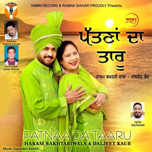 download Patnaa Da Taaru Hakam Bakhtariwala, Daljeet Kaur mp3 song ringtone, Patnaa Da Taaru Hakam Bakhtariwala, Daljeet Kaur full album download