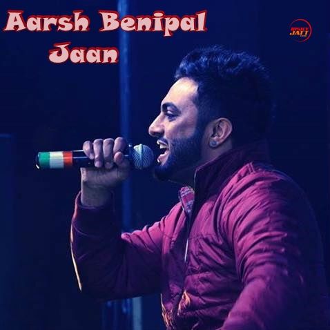 download Jaan Aarsh Benipal mp3 song ringtone, Jaan Aarsh Benipal full album download