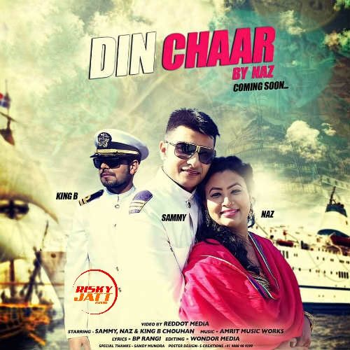 download Din Chaar Naz mp3 song ringtone, Din Chaar Naz full album download