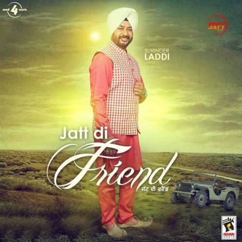 download Dosti Surinder Laddi mp3 song ringtone, Jatt Di Friend Surinder Laddi full album download