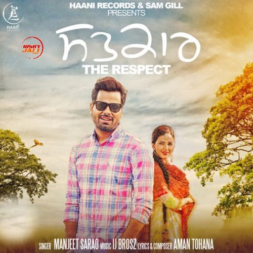 download Satkaar (The Respect) Manjeet Sarao mp3 song ringtone, Satkaar (The Respect) Manjeet Sarao full album download
