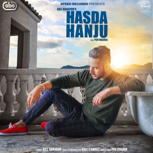 download Hasda Hanju Gill Ranjodh mp3 song ringtone, Hasda Hanju Gill Ranjodh full album download