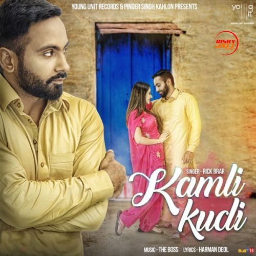 download Kamli Kudi Rick Brar mp3 song ringtone, Kamli Kudi Rick Brar full album download