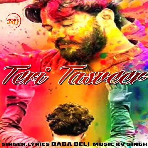 download Teri Tasveer Baba Beli mp3 song ringtone, Teri Tasveer Baba Beli full album download
