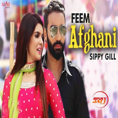 download Feem Afghani Sippy Gill, Tarannum Malikk mp3 song ringtone, Feem Afghani Sippy Gill, Tarannum Malikk full album download