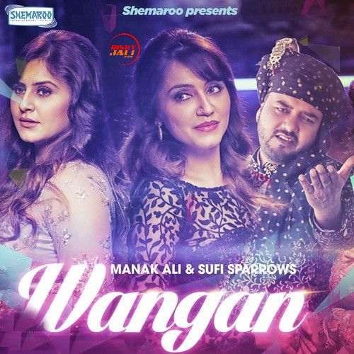 download Wangan Manak Ali, Sufi Sparrows mp3 song ringtone, Wangan Manak Ali, Sufi Sparrows full album download