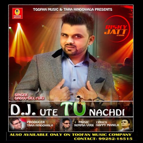 download Dj Ute Tu Nachdi Gaggu Gill mp3 song ringtone, Dj Ute Tu Nachdi Gaggu Gill full album download