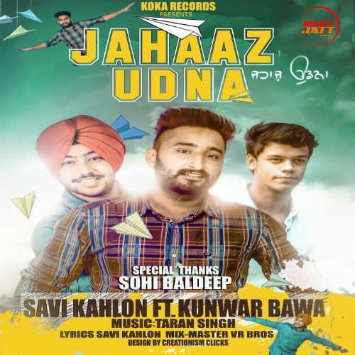 download Jahaaz Udna Savi Kahlon mp3 song ringtone, Jahaaz Udna Savi Kahlon full album download