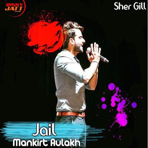 download Jail Mankirt Aulakh mp3 song ringtone, Jail Mankirt Aulakh full album download