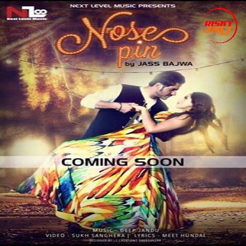 download Nose Pin Jass Bajwa mp3 song ringtone, Nose Pin Jass Bajwa full album download