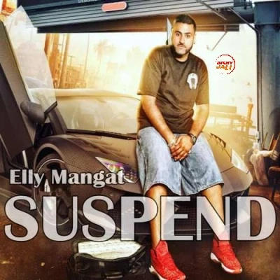 download Suspend Elly Mangat mp3 song ringtone, Suspend Elly Mangat full album download