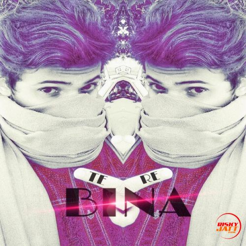 download Tere Bina A Virus, Arun Bamnia mp3 song ringtone, Tere Bina A Virus, Arun Bamnia full album download
