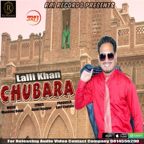 download Chubara Lalli Khan mp3 song ringtone, Chubara Lalli Khan full album download