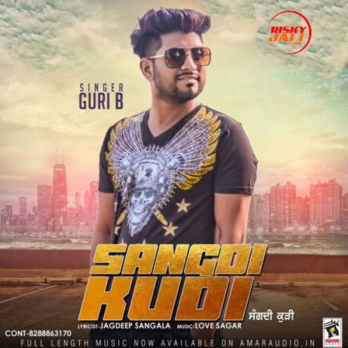 download Sangdi Kudi Guri B mp3 song ringtone, Sangdi Kudi Guri B full album download