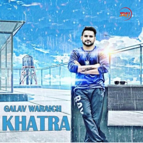 download Khatra Galav Waraich mp3 song ringtone, Khatra Galav Waraich full album download