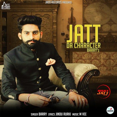 download Jatt Da Character Barry mp3 song ringtone, Jatt Da Character Barry full album download