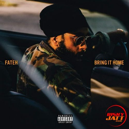 download Aint the Same Fateh mp3 song ringtone, Bring It Home Fateh full album download