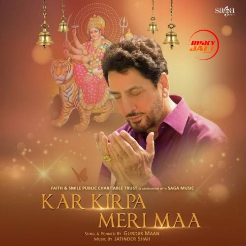 download Kar Kirpa Meri Maa Gurdas Maan mp3 song ringtone, Kar Kirpa Meri Maa Gurdas Maan full album download