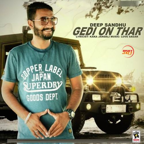 download Gedi On Thar Deep Sandhu mp3 song ringtone, Gedi On Thar Deep Sandhu full album download
