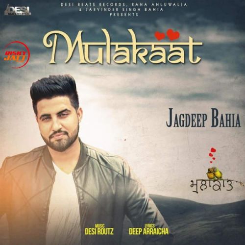 download Mulakaat Jagdeep Bahia mp3 song ringtone, Mulakaat Jagdeep Bahia full album download