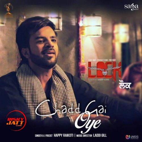 download Chadd Gai Oye Happy Raikoti mp3 song ringtone, Chadd Gai Oye Happy Raikoti full album download