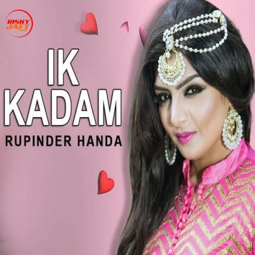 download Ik Kadam Rupinder Handa mp3 song ringtone, Ik Kadam Rupinder Handa full album download