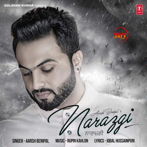 download Narazgi Aarsh Benipal mp3 song ringtone, Narazgi Aarsh Benipal full album download