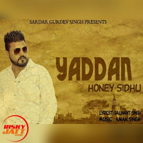 download Yaddan Honey Sidhu mp3 song ringtone, Yaddan Honey Sidhu full album download