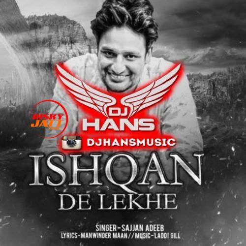 download Ishqan De Lekhe (Remix) Dj Hans mp3 song ringtone, Ishqan De Lekhe (Remix) Dj Hans full album download