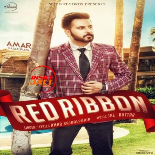 download Red Ribbon Amar Sajaalpuria mp3 song ringtone, Red Ribbon Amar Sajaalpuria full album download