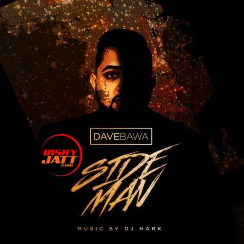 download Side Man Dave Bawa mp3 song ringtone, Side Man Dave Bawa full album download